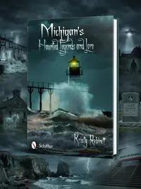 Michigan's Haunted Legends and Lore — photo 1