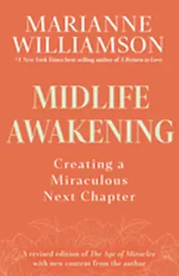 Midlife Awakening: Creating a Miraculous Next Chapter — photo 2