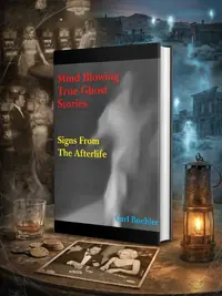 Mind Blowing True Ghost Stories — photo 1