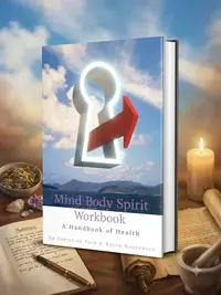Mind Body Spirit Workbook: A Handbook of Health — photo 1