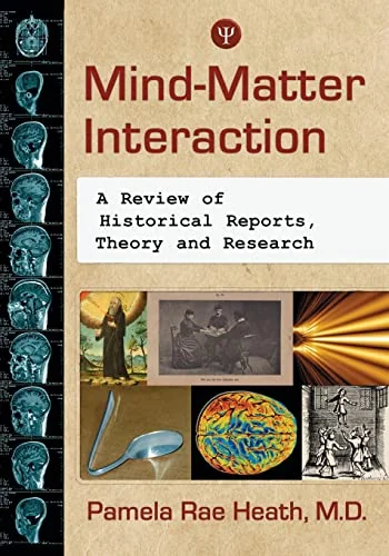 Mind-Matter Interaction: A Review of Historical Reports, Theory and Research