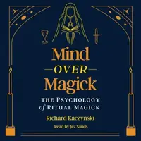Mind Over Magick: The Psychology of Ritual Magick — photo 2