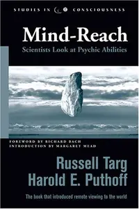 Mind-Reach: Scientists Look at Psychic Abilities Targ, Russell — photo 2