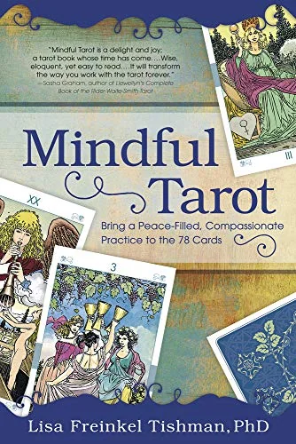 Mindful Tarot: Bring a Peace-Filled, Compassionate Practice to the 78 Cards — photo 3