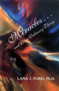 Miracles... and Other Ordinary Things — photo 2