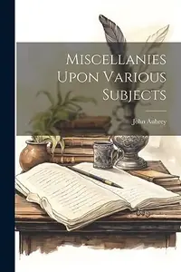 Miscellanies Upon Various Subjects — photo 2