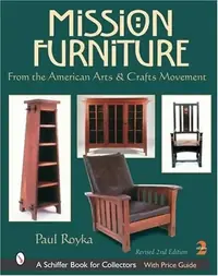 Mission Furniture: From the American Arts & Crafts Movement (Edition, Revised) — photo 2