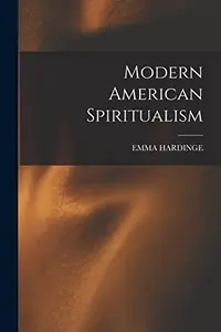 Modern American Spiritualism — photo 2