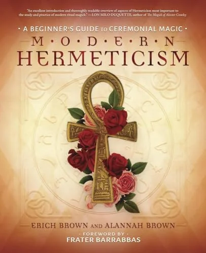 Modern Hermeticism: A Beginner's Guide to Ceremonial Magic — photo 3