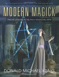 Modern Magick: Twelve Lessons in the High Magickal Arts (Revised, Expanded) — photo 2