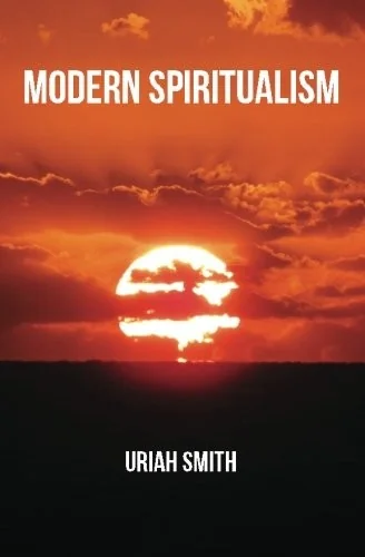 Modern Spiritualism: A Subject of Prophecy and a Sign of the Times