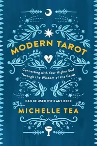 Modern Tarot: Connecting with Your Higher Self Through the Wisdom of the Cards — photo 2