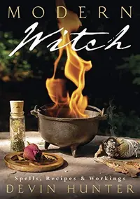 Modern Witch: Spells, Recipes & Workings — photo 2