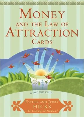 Money, and the Law of Attraction Cards: A 60-Card Deck, Plus Dear Friends Card