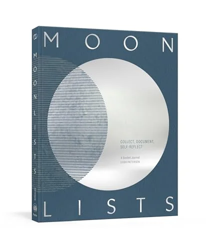 Moon Lists: Questions and Rituals for Self-Reflection: A Guided Journal