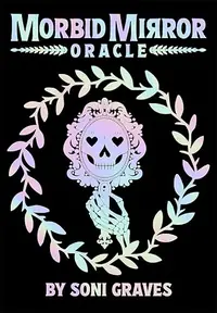 Morbid Mirror Oracle: 77-Card Oracle Deck with Iridescent Foil, Whimsical Death-Inspired Art, and 204-Page Guidebook for Spiritual Growth, Self-Reflec — photo 2