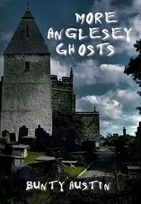More Anglesey Ghosts — photo 2
