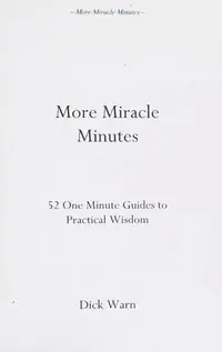 More Miracle Minutes: 52 One Minute Guides to Practical Wisdom — photo 2
