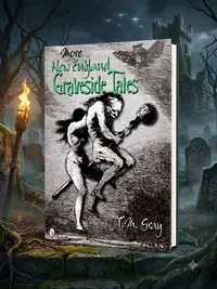 More New England Graveside Tales Gray, T M — photo 1