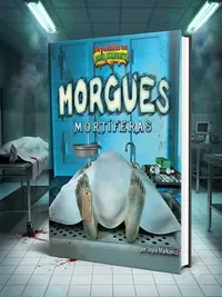Morgues Mortíferas (Deadly Morgues) Markovics, Joyce — photo 1