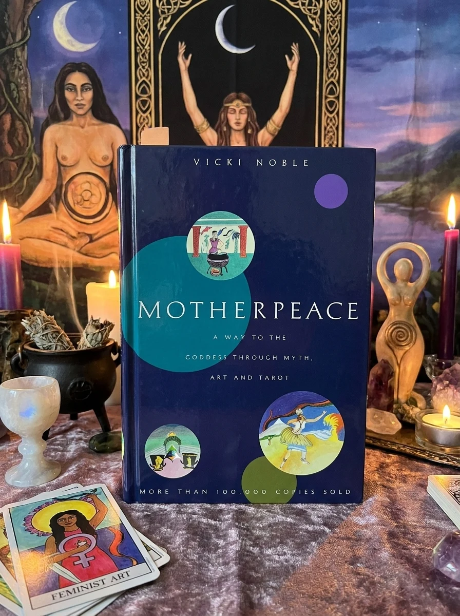 Motherpeace: A Way to the Goddess Through Myth, Art, and Tarot (Revised)