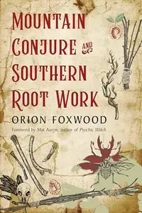 Mountain Conjure and Southern Root Work — photo 2