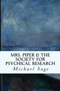 Mrs. Piper & the Society for Psychical Research — photo 2