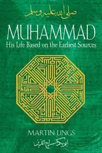 Muhammad: His Life Based on the Earliest Sources (Edition, Revised, Revised) — photo 2