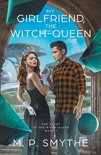 My Girlfriend, the Witch-Queen Smythe, M P