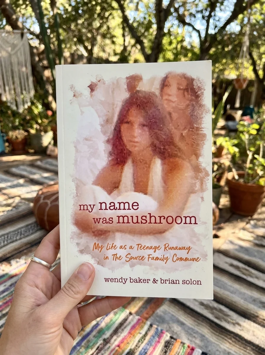 my name was mushroom: My Life as a Teenage Runaway in The Source Family Commune — photo 2