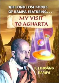 My Visit to Agharta: The Long Lost Books of Rampa — photo 2