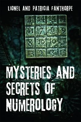 Mysteries and Secrets of Numerology - PGW Fanthorpe, Patricia