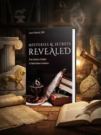 Mysteries and Secrets Revealed: From Oracles at Delphi to Spiritualism in America — photo 1