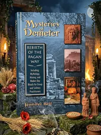 Mysteries of Demeter: Rebirth of the Pagan Way — photo 1