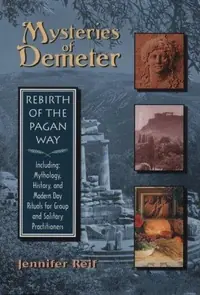 Mysteries of Demeter: Rebirth of the Pagan Way — photo 2