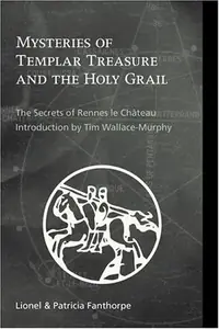 Mysteries of Templar Treasure & the Holy Grail: The Secrets of Rennes Le Chateau — photo 2