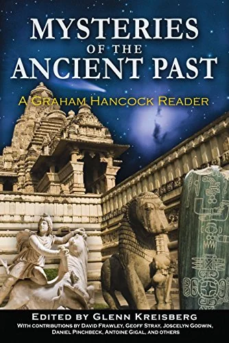 Mysteries of the Ancient Past: A Graham Hancock Reader (Original)