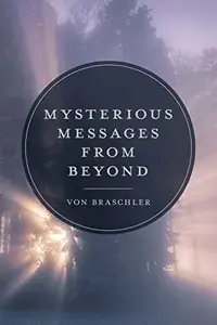 Mysterious Messages from Beyond — photo 2
