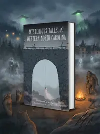 Mysterious Tales of Western North Carolina — photo 1