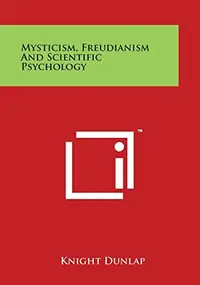 Mysticism, Freudianism and Scientific Psychology — photo 2