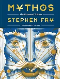 Mythos: The Illustrated Edition Fry, Stephen — photo 2