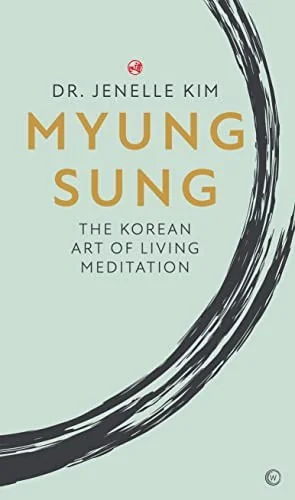 Myung Sung: The Korean Art of Living Meditation — photo 3