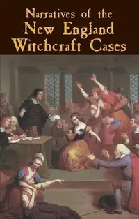 Narratives of the New England Witchcraft Cases — photo 2
