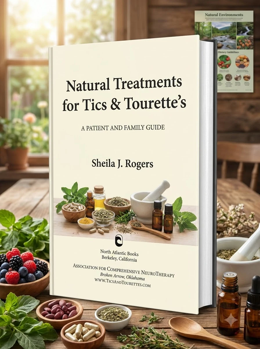 Natural Treatments for Tics and Tourette's: A Patient and Family Guide