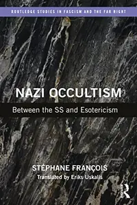 Nazi Occultism: Between the SS and Esotericism François, Stéphane — photo 2