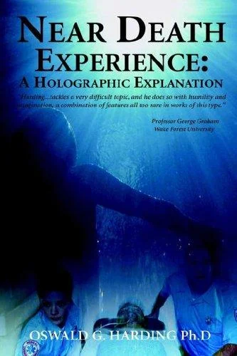 Near Death Experience: A Holographic Explanation