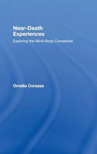 Near-Death Experiences: Exploring the Mind-Body Connection