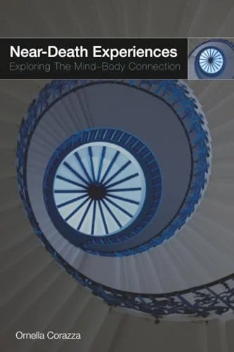 Near-Death Experiences: Exploring the Mind-Body Connection