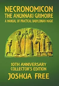Necronomicon - The Anunnaki Grimoire: A Manual of Practical Babylonian Magick (Anniversary Collector's) — photo 2