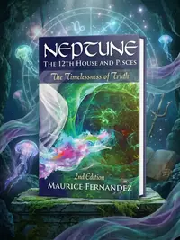 Neptune, the 12th house, and Pisces - 2nd Edition: The Timelessness of Truth — photo 1